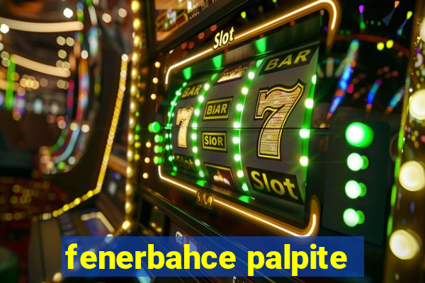 fenerbahce palpite